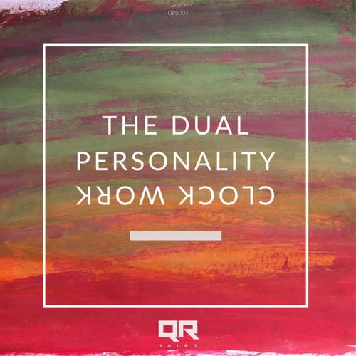 The Dual Personality - Clock Work [QRS003]